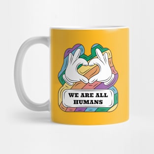 We are all humans! Mug